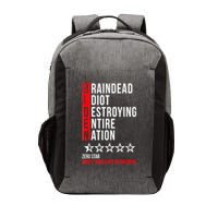 Biden Braindead Idiot Destroying Entire Nation Vector Backpack
