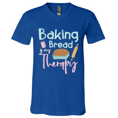 Baking Bread Is My Therapy Gift Love Making Bread Baker Gift V-Neck T-Shirt