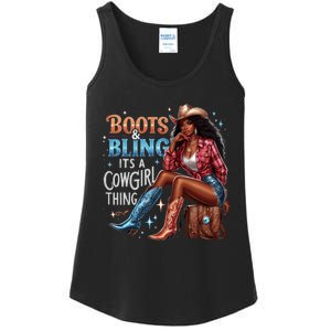 Boots & Bling Its A Cowgirl Thing Melanin Rodeo Cowgirl Ladies Essential Tank