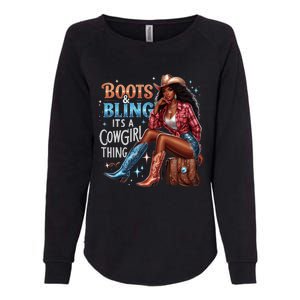 Boots & Bling Its A Cowgirl Thing Melanin Rodeo Cowgirl Womens California Wash Sweatshirt