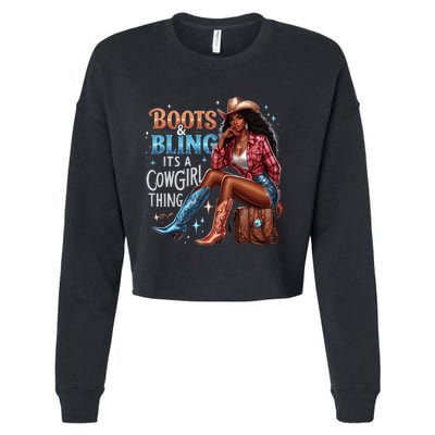 Boots & Bling Its A Cowgirl Thing Melanin Rodeo Cowgirl Cropped Pullover Crew