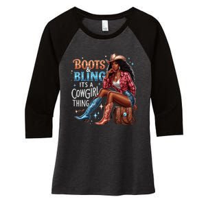 Boots & Bling Its A Cowgirl Thing Melanin Rodeo Cowgirl Women's Tri-Blend 3/4-Sleeve Raglan Shirt