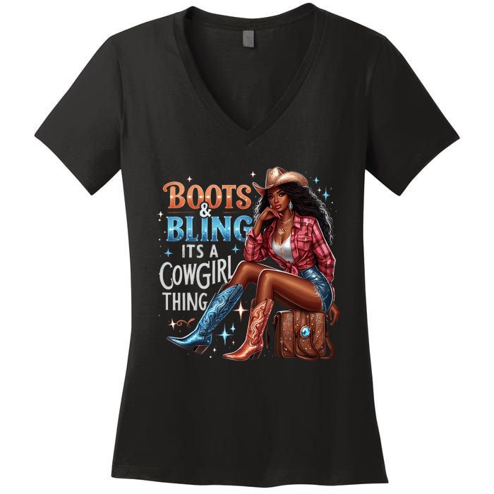 Boots & Bling Its A Cowgirl Thing Melanin Rodeo Cowgirl Women's V-Neck T-Shirt