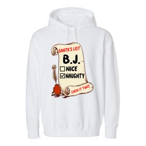 Bj B J Name Santa Naughty Nice List Funny Xmas Cute Gift Garment-Dyed Fleece Hoodie