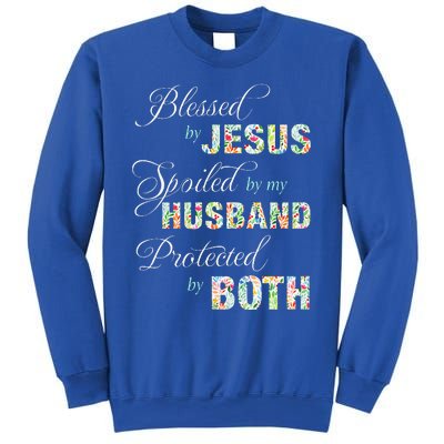 Blessed By Jesus Spoiled By My Husband Protected Both Sweatshirt