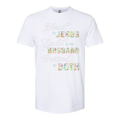 Blessed By Jesus Spoiled By My Husband Protected Both Softstyle® CVC T-Shirt