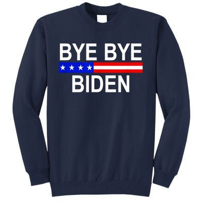 Bye Bye Joe Biden Tall Sweatshirt