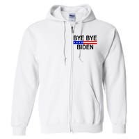 Bye Bye Joe Biden Full Zip Hoodie