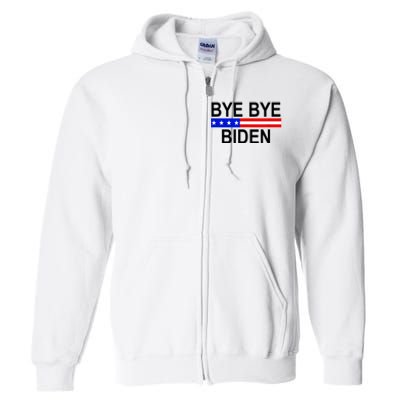 Bye Bye Joe Biden Full Zip Hoodie