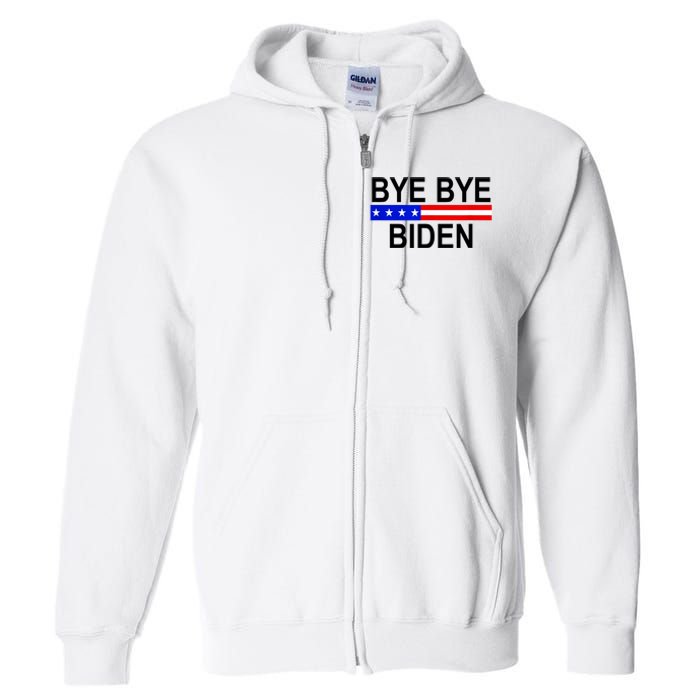 Bye Bye Joe Biden Full Zip Hoodie