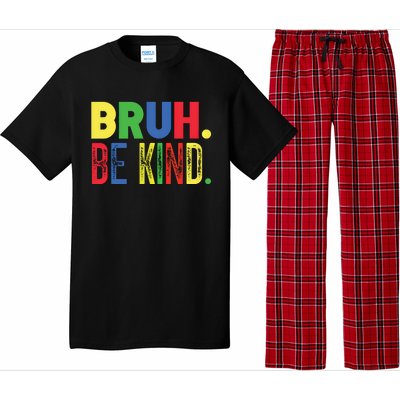 Bruh Be Kind Autism Awareness Support For Family And Meaningful Gift Pajama Set