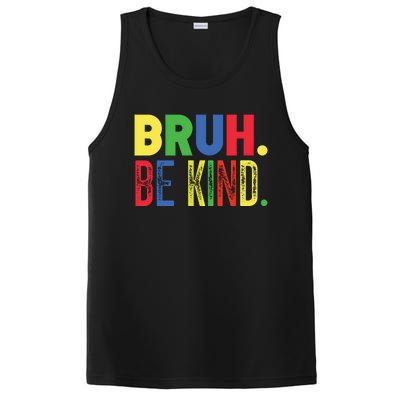 Bruh Be Kind Autism Awareness Support For Family And Meaningful Gift PosiCharge Competitor Tank