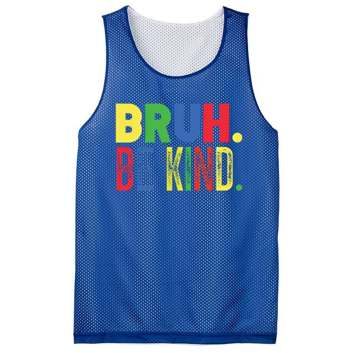 Bruh Be Kind Autism Awareness Support For Family And Meaningful Gift Mesh Reversible Basketball Jersey Tank