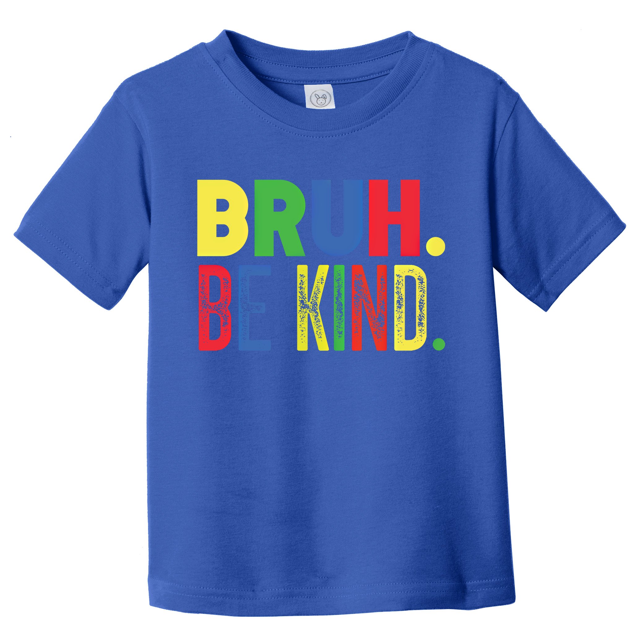 Bruh Be Kind Autism Awareness Support For Family And Meaningful Gift Toddler T-Shirt