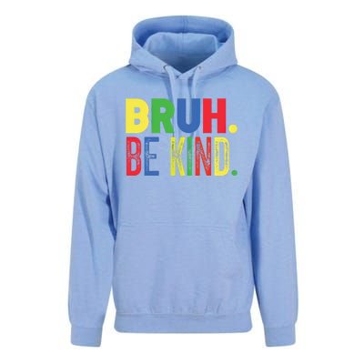 Bruh Be Kind Autism Awareness Support For Family And Meaningful Gift Unisex Surf Hoodie