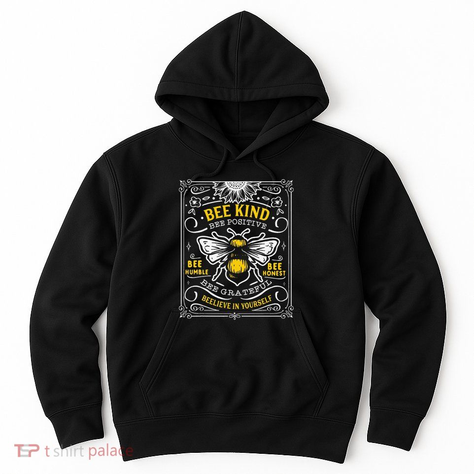 Bumblebee Bee Kind Bee Humble Save The Bees Cottage Core Hoodie