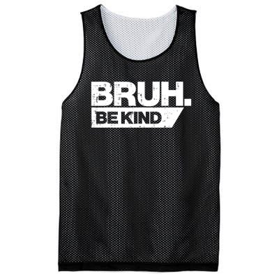 Bruh Be Kind Funny Orange Anti Bullying Unity Day Mesh Reversible Basketball Jersey Tank