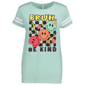 Bruh Be Kind Funny Orange Anti Bullying Unity Day Enza Ladies Jersey Football T-Shirt