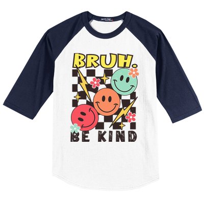 Bruh Be Kind Funny Orange Anti Bullying Unity Day Baseball Sleeve Shirt