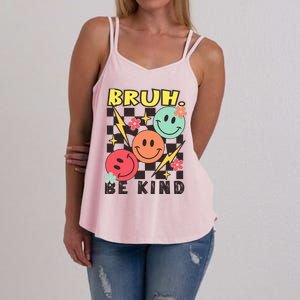 Bruh Be Kind Funny Orange Anti Bullying Unity Day Women's Strappy Tank