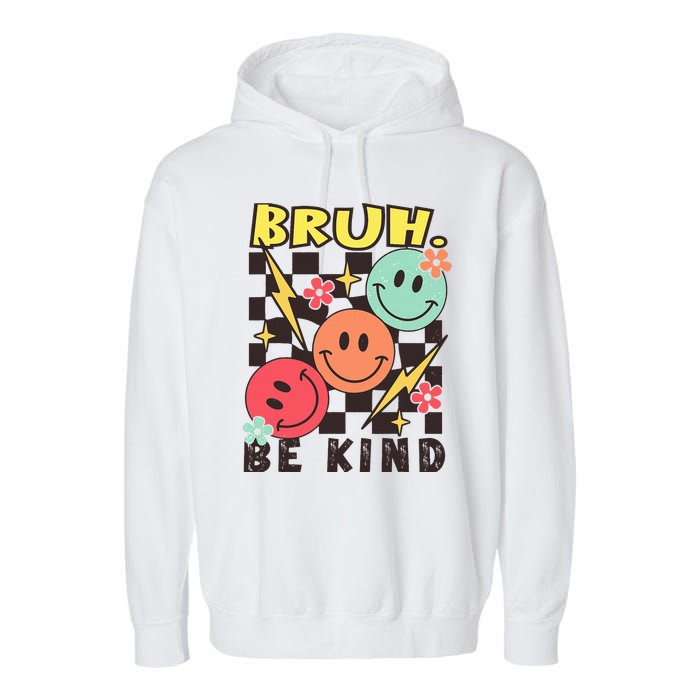 Bruh Be Kind Funny Orange Anti Bullying Unity Day Garment-Dyed Fleece Hoodie