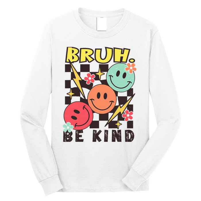 Bruh Be Kind Funny Orange Anti Bullying Unity Day Long Sleeve Shirt