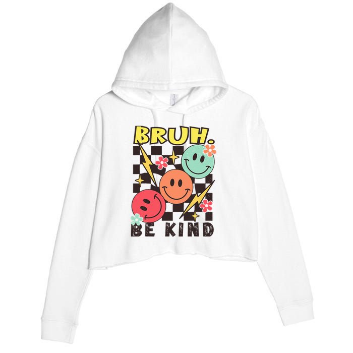 Bruh Be Kind Funny Orange Anti Bullying Unity Day Crop Fleece Hoodie