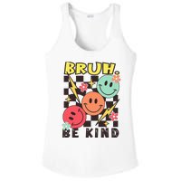 Bruh Be Kind Funny Orange Anti Bullying Unity Day Ladies PosiCharge Competitor Racerback Tank