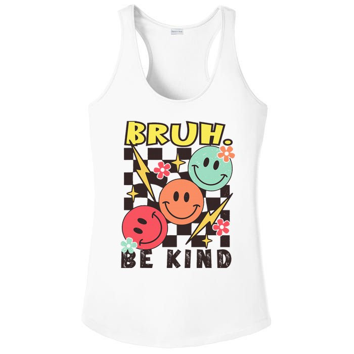 Bruh Be Kind Funny Orange Anti Bullying Unity Day Ladies PosiCharge Competitor Racerback Tank