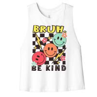 Bruh Be Kind Funny Orange Anti Bullying Unity Day Women's Racerback Cropped Tank