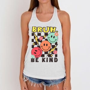 Bruh Be Kind Funny Orange Anti Bullying Unity Day Women's Knotted Racerback Tank