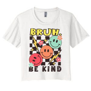 Bruh Be Kind Funny Orange Anti Bullying Unity Day Women's Crop Top Tee