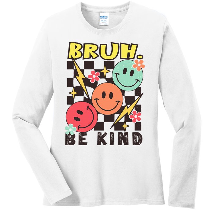 Bruh Be Kind Funny Orange Anti Bullying Unity Day Ladies Long Sleeve Shirt