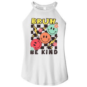 Bruh Be Kind Funny Orange Anti Bullying Unity Day Women's Perfect Tri Rocker Tank