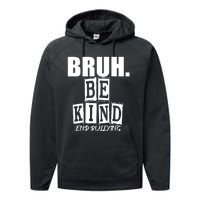 Bruh Be Kind Funny Orange Anti Bullying Unity Day Performance Fleece Hoodie