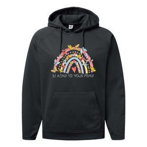 Butterflies Be Kind To Your Mind Rainbow Mental Health Performance Fleece Hoodie