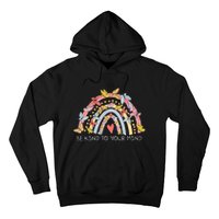 Butterflies Be Kind To Your Mind Rainbow Mental Health Hoodie