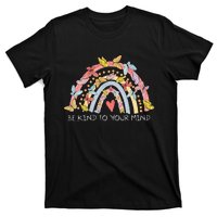 Butterflies Be Kind To Your Mind Rainbow Mental Health T-Shirt