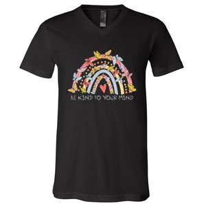 Butterflies Be Kind To Your Mind Rainbow Mental Health V-Neck T-Shirt