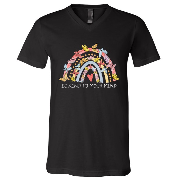 Butterflies Be Kind To Your Mind Rainbow Mental Health V-Neck T-Shirt