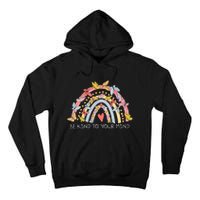 Butterflies Be Kind To Your Mind Rainbow Mental Health Tall Hoodie