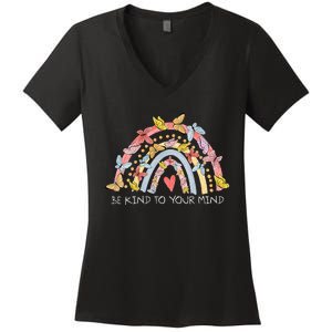 Butterflies Be Kind To Your Mind Rainbow Mental Health Women's V-Neck T-Shirt