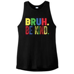 Bruh Be Kind Autism Awareness Support For Family And Cute Gift Ladies PosiCharge Tri-Blend Wicking Tank