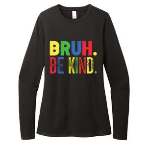 Bruh Be Kind Autism Awareness Support For Family And Cute Gift Womens CVC Long Sleeve Shirt