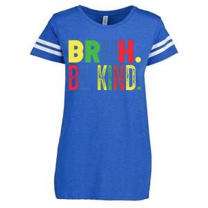 Bruh Be Kind Autism Awareness Support For Family And Cute Gift Enza Ladies Jersey Football T-Shirt