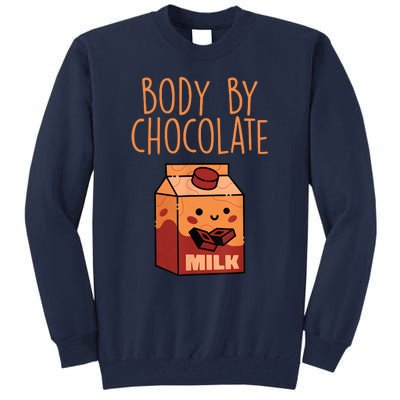 Body By Kawaii Chocolate Milk Drink Workout Chocolate Milk Tall Sweatshirt