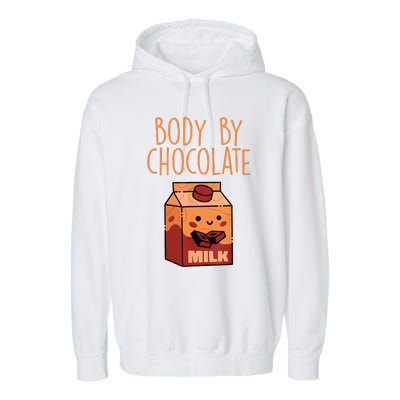 Body By Kawaii Chocolate Milk Drink Workout Chocolate Milk Garment-Dyed Fleece Hoodie