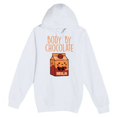 Body By Kawaii Chocolate Milk Drink Workout Chocolate Milk Premium Pullover Hoodie