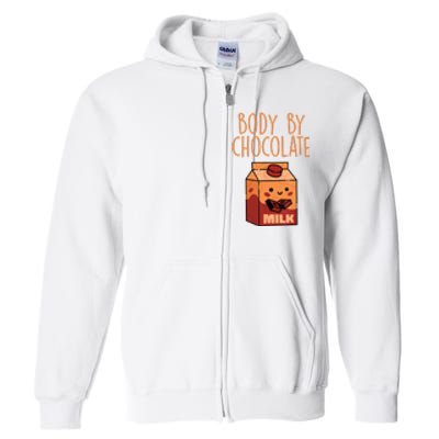 Body By Kawaii Chocolate Milk Drink Workout Chocolate Milk Full Zip Hoodie