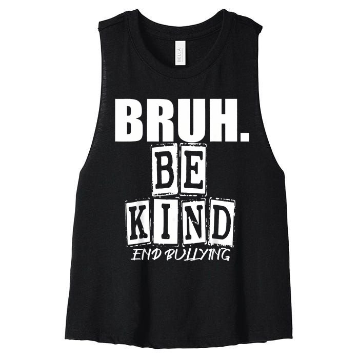 Bruh Be Kind Funny Orange Anti Bullying Unity Day Women's Racerback Cropped Tank